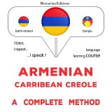 Armenian - Carribean Creole : a complete method