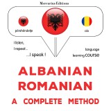 Albanian - Romanian : a complete method