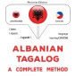 Albanian - Tagalog : a complete method