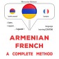 Armenian - French : a complete method