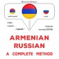 Armenian - Russian : a complete method