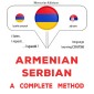 Armenian - Serbian : a complete method