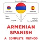 Armenian - Spanish : a complete method