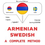 Armenian - Swedish : a complete method