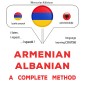 Armenian - Albanian : a complete method