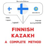 Suomi - Kazakstan : täydellinen menetelmä