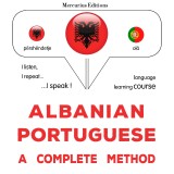 Albanian - Portuguese : a complete method