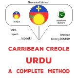 Carribean Creole - Urdu : a complete method