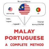 Malay - Portuguese : a complete method