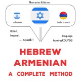 Hebrew - Armenian : a complete method