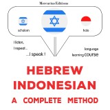 Hebrew - Indonesian : a complete method
