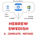Hebrew - Swedish : a complete method