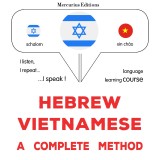 Hebrew - Vietnamese : a complete method