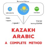 Kazakh - Arabic : a complete method