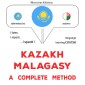 Kazakh - Malagasy : a complete method