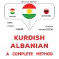 Kurdish - Albanian : a complete method