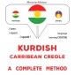 Kurdish - Carribean Creole : a complete method