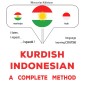 Kurdish - Indonesian : a complete method