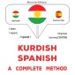 Kurdish - Spanish : a complete method
