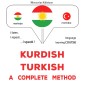Kurdish - Turkish : a complete method