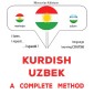 Kurdish - Uzbek : a complete method