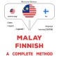 Malay - Finnish : a complete method