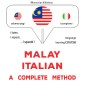 Malay - Italian : a complete method