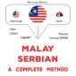 Malay - Serbian : a complete method