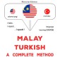 Malay - Turkish : a complete method