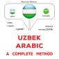 Uzbek - Arabic : a complete method