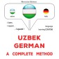 Uzbek - German : a complete method