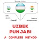 Uzbek - Punjabi : a complete method