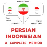 Persian - Indonesian : a complete method