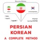 Persian - Korean : a complete method