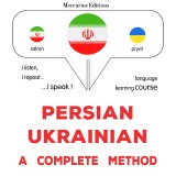 Persian - Ukrainian : a complete method