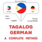 Tagalog - German : a complete method