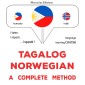 Tagalog - Norwegian : a complete method