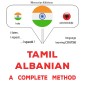 Tamil - Albanian : a complete method