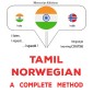 Tamil - Norwegian : a complete method