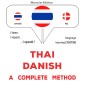 Thaï - Danish : a complete method