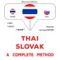 Thaï - Slovak : a complete method