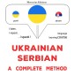 Ukrainian - Serbian : a complete method