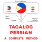 Tagalog - Persian : a complete method