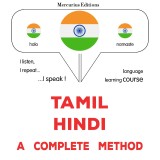 Tamil - Hindi : a complete method