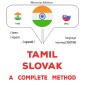 Tamil - Slovak : a complete method