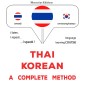 Thaï - Korean : a complete method