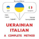 Ukrainian - Italian : a complete method