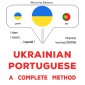 Ukrainian - Portuguese : a complete method