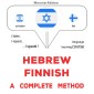 Hebrew - Finnish : a complete method