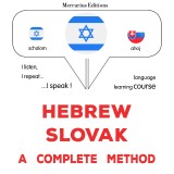 Hebrew - Slovak : a complete method